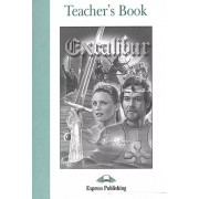Excalibur. Teacher s Book. Книга для учителя