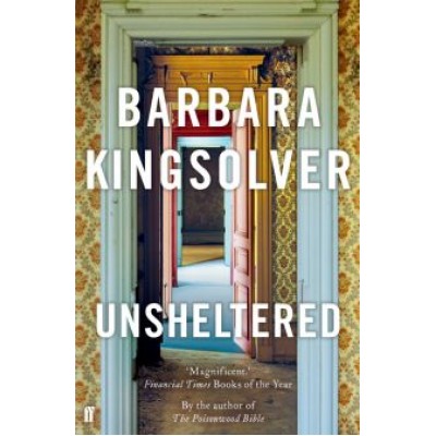 Barbara Kingsolver: Unsheltered Barbara Kingsolver: Unsheltered