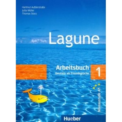 Aufderstrabe, Muller, Storz: Lagune 1. Arbeitsbuch. Deutsch als Fremdsprache Aufderstrabe, Muller, Storz: Lagune 1. Arbeitsbuch. Deutsch als Fremdsprache