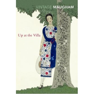 William Maugham: Up at the Villa William Maugham: Up at the Villa