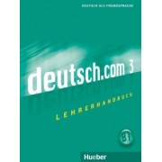 Anne Wichmann: Deutsch.com 3. Lehrerhandbuch. Deutsch als Fremdsprache