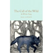 Jack London: The Call of the Wild & White Fang