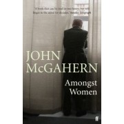 John McGahern: Amongst Women