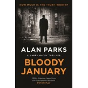 Alan Parks: Bloody January