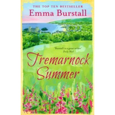 Emma Burstall: Tremarnock Summer Emma Burstall: Tremarnock Summer