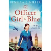 Fenella Miller: The Officer Girl in Blue