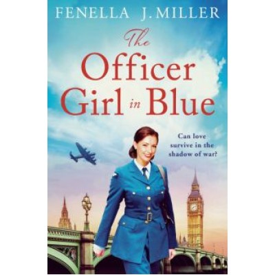 Fenella Miller: The Officer Girl in Blue Fenella Miller: The Officer Girl in Blue