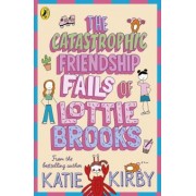 Katie Kirby: The Catastrophic Friendship Fails of Lottie Brooks
