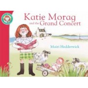 Mairi Hedderwick: Katie Morag and the Grand Concert