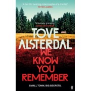 Tove Alsterdal: We Know You Remember