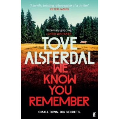 Tove Alsterdal: We Know You Remember Tove Alsterdal: We Know You Remember