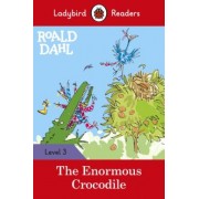 Roald Dahl: Roald Dahl. The Enormous Crocodile. Level 3