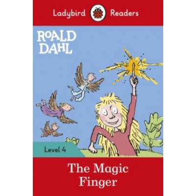 Roald Dahl: Roald Dahl. The Magic Finger Roald Dahl: Roald Dahl. The Magic Finger