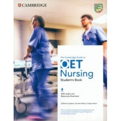 Leyshon, Allum, Khaira: The Cambridge Guide to OET Nursing. Student's Book with Audio and Resources Download Leyshon, Allum, Khaira: The Cambridge Guide to OET Nursing. Student's Book with Audio and Resources Download