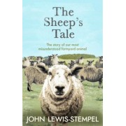 John Lewis-Stempel: The Sheep’s Tale. The story of our most misunderstood farmyard animal