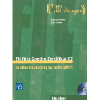 Guess, Frome: Fit fürs Goethe-Zertifikat C2. Lehrbuch (+CD) Guess, Frome: Fit fürs Goethe-Zertifikat C2. Lehrbuch (+CD)