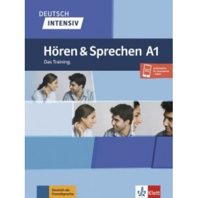 Tanja Mayr-Sieber: Deutsch intensiv. Hören und Sprechen A1. Das Training + Onlineangebot Tanja Mayr-Sieber: Deutsch intensiv. Hören und Sprechen A1. Das Training + Onlineangebot