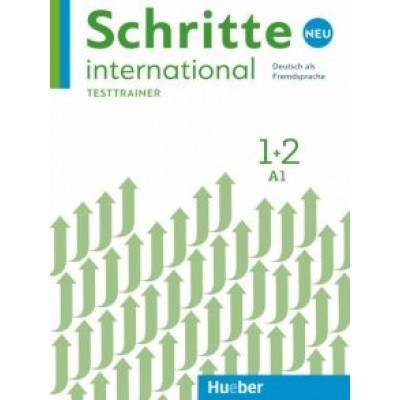 Dagmar Giersberg: Schritte international Neu 1+2. Testtrainer mit Audio-CD. Kopiervorlagen. Deutsch als Fremdsprache Dagmar Giersberg: Schritte international Neu 1+2. Testtrainer mit Audio-CD. Kopiervorlagen. Deutsch als Fremdsprache