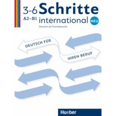 Bosch, Dahmen, Haas: Schritte international Neu 3–6. Deutsch für Ihren Beruf. Kopiervorlagen. Deutsch als Fremdsprache Bosch, Dahmen, Haas: Schritte international Neu 3–6. Deutsch für Ihren Beruf. Kopiervorlagen. Deutsch als Fremdsprache