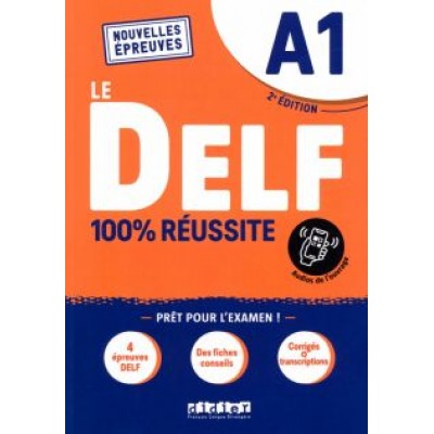 DELF A1 100% réussite. 2e édition. Livre + didierfle app DELF A1 100% réussite. 2e édition. Livre + didierfle app