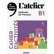 Cocton, Ripaud, Dereeper: L'Atelier B1 Cahier d'activites (+CD)