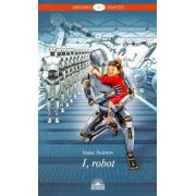 Айзек Азимов: I, Robot