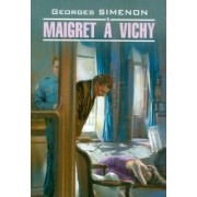 Georges Simenon: Maigret a Vichy
