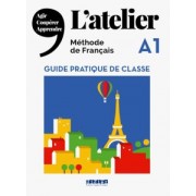 Cocton, Pommier: L'Atelier A1. Guide pratique de classe