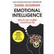 Daniel Goleman: Emotional Intelligence. Why it Can Matter More Than IQ