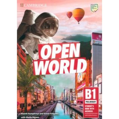 Humphreys, Dignen, Kingsley: Open World Preliminary. Student’s Book with Answers with Online Practice Humphreys, Dignen, Kingsley: Open World Preliminary. Student’s Book with Answers with Online Practice
