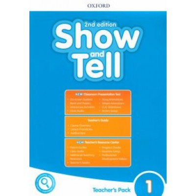 Show and Tell. Second Edition. Level 1. Teacher's Pack Show and Tell. Second Edition. Level 1. Teacher's Pack