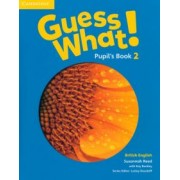 Reed, Bentley: Guess What! Level 2. Pupil's Book