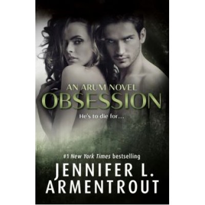 Jennifer Armentrout: Obsession Jennifer Armentrout: Obsession