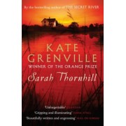 Kate Grenville: Sarah Thornhill