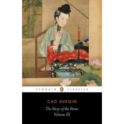 Xueqin Cao: The Story of the Stone. Volume 3