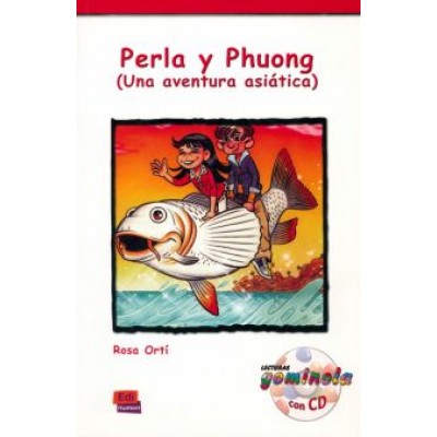 Rosa Orti: Perla y Phuong. Una aventura asiática + CD Rosa Orti: Perla y Phuong. Una aventura asiática + CD