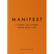 Roxie Nafousi: Manifest. 7 Steps to Living Your Best Life