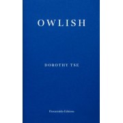 Dorothy Tse: Owlish