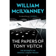 William McIlvanney: The Papers of Tony Veitch