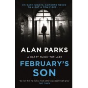 Alan Parks: February's Son