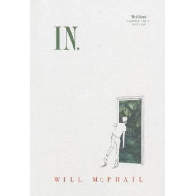 Will McPhail: In. The Graphic Novel Will McPhail: In. The Graphic Novel