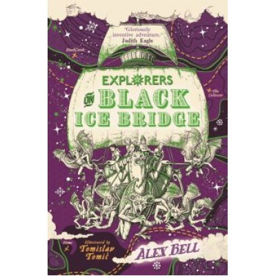 Alex Bell: Explorers on Black Ice Bridge Alex Bell: Explorers on Black Ice Bridge