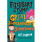 A. Harrold: Fizzlebert Stump and the Great Supermarket Showdown