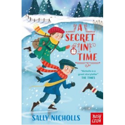 Sally Nicholls: A Secret in Time Sally Nicholls: A Secret in Time