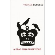 Antony Burgess: A Dead Man In Deptford