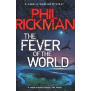 Phil Rickman: The Fever of the World