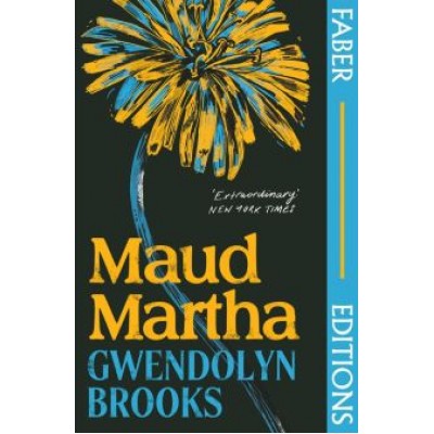 Geraldine Brooks: Maud Martha Geraldine Brooks: Maud Martha