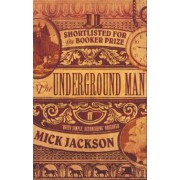 Mick Jackson: The Underground Man