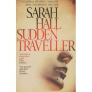 Sarah Hall: Sudden Traveller