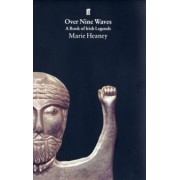 Marie Heaney: Over Nine Waves. A Book of Irish Legends